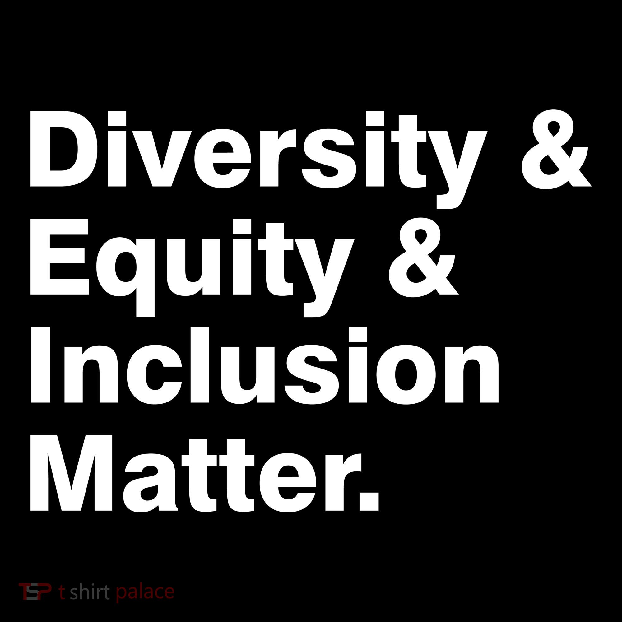 Diversity Equity Inclusion Matter Coaster