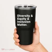 Diversity Equity Inclusion Matter Tumbler thumb 2