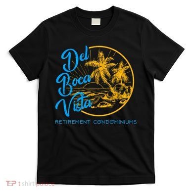 Del Boca Vista Retirement Condominiums T-Shirt