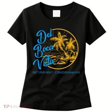 Del Boca Vista Retirement Condominiums Women's T-Shirt