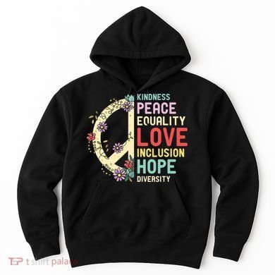 Diversity Equality Love Peace Human Rights Social Justice Hoodie