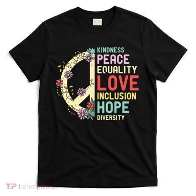 Diversity Equality Love Peace Human Rights Social Justice T-Shirt