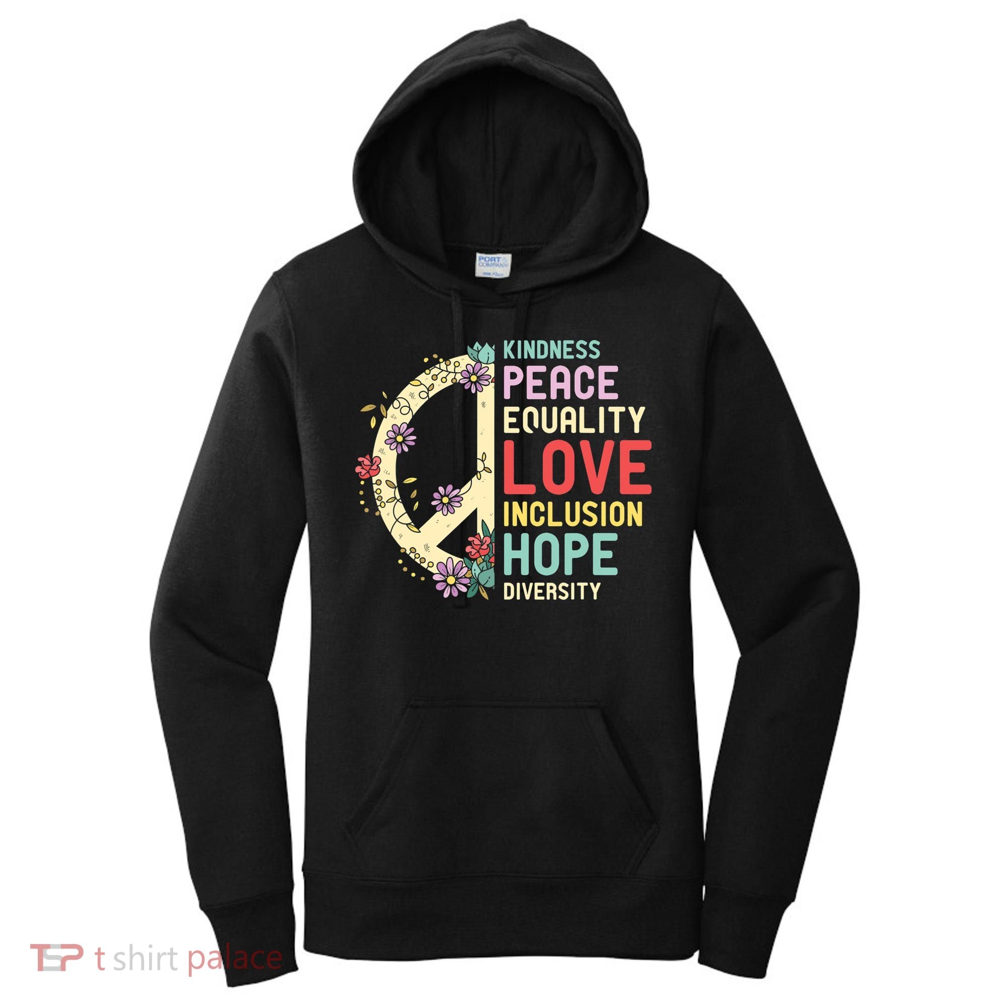 Diversity Equality Love Peace Human Rights Social Justice Women's Hoodie