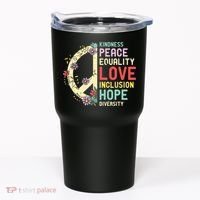 Diversity Equality Love Peace Human Rights Social Justice Tumbler thumb 0