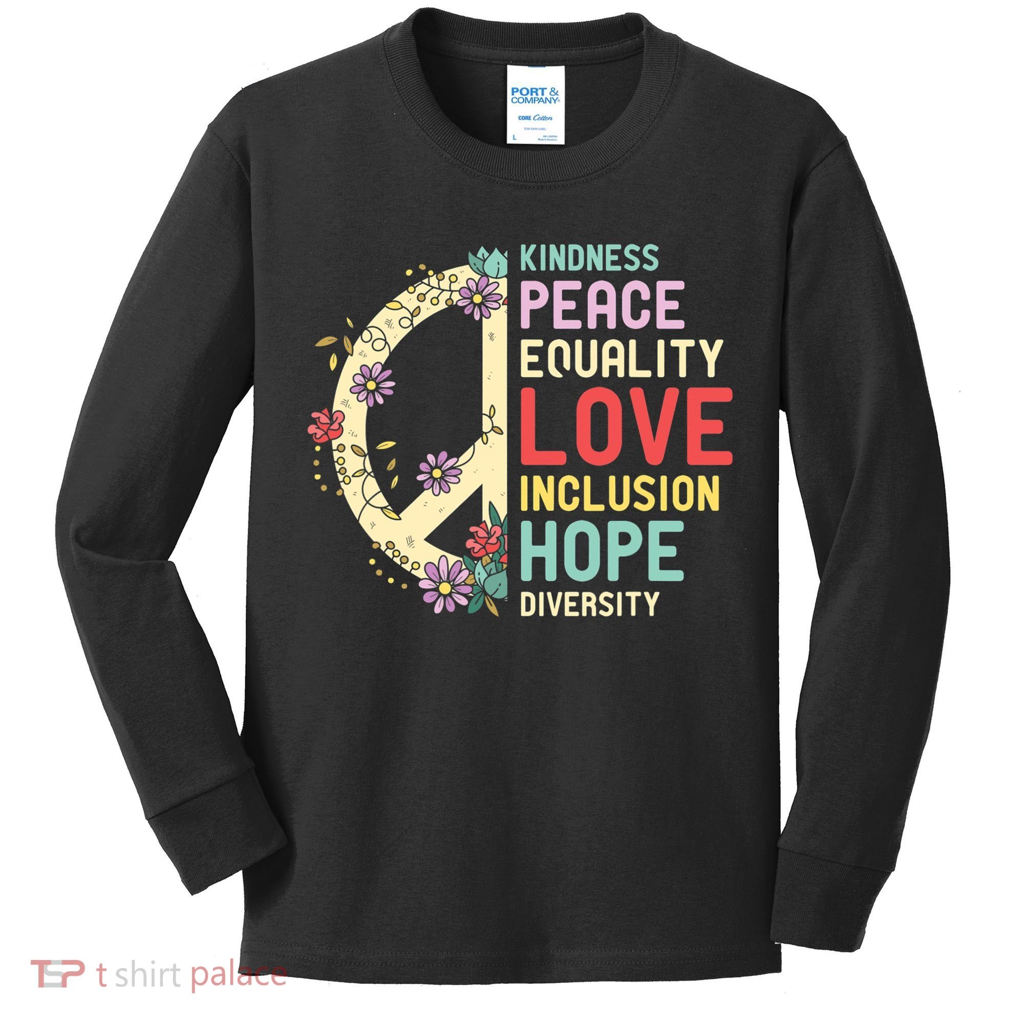 Diversity Equality Love Peace Human Rights Social Justice Kids Long Sleeve Shirt