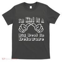 Delaware Big Deal T-Shirt thumb 0