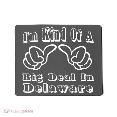 Delaware Big Deal Mousepad