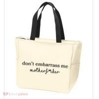 Dont Embarrass Me Tote Bag thumb 3