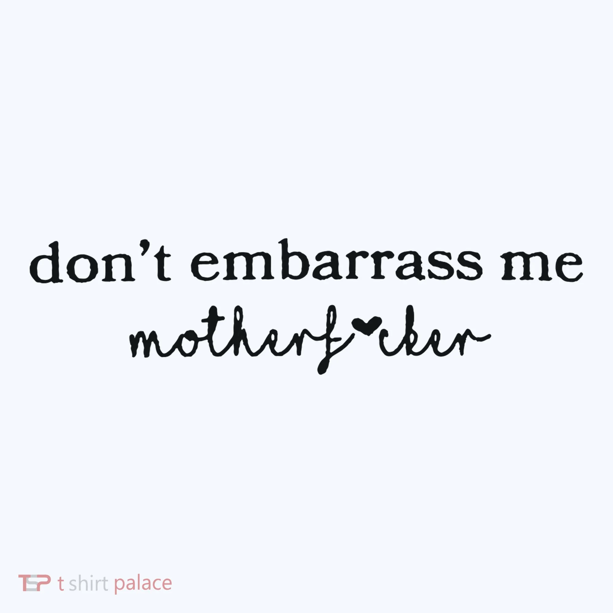 Dont Embarrass Me Beanie