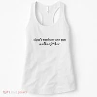 Dont Embarrass Me Women's Tank Top thumb 0
