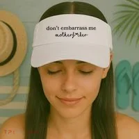 Dont Embarrass Me Visor thumb 2