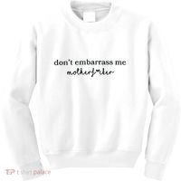 Dont Embarrass Me Kids Sweatshirt thumb 0