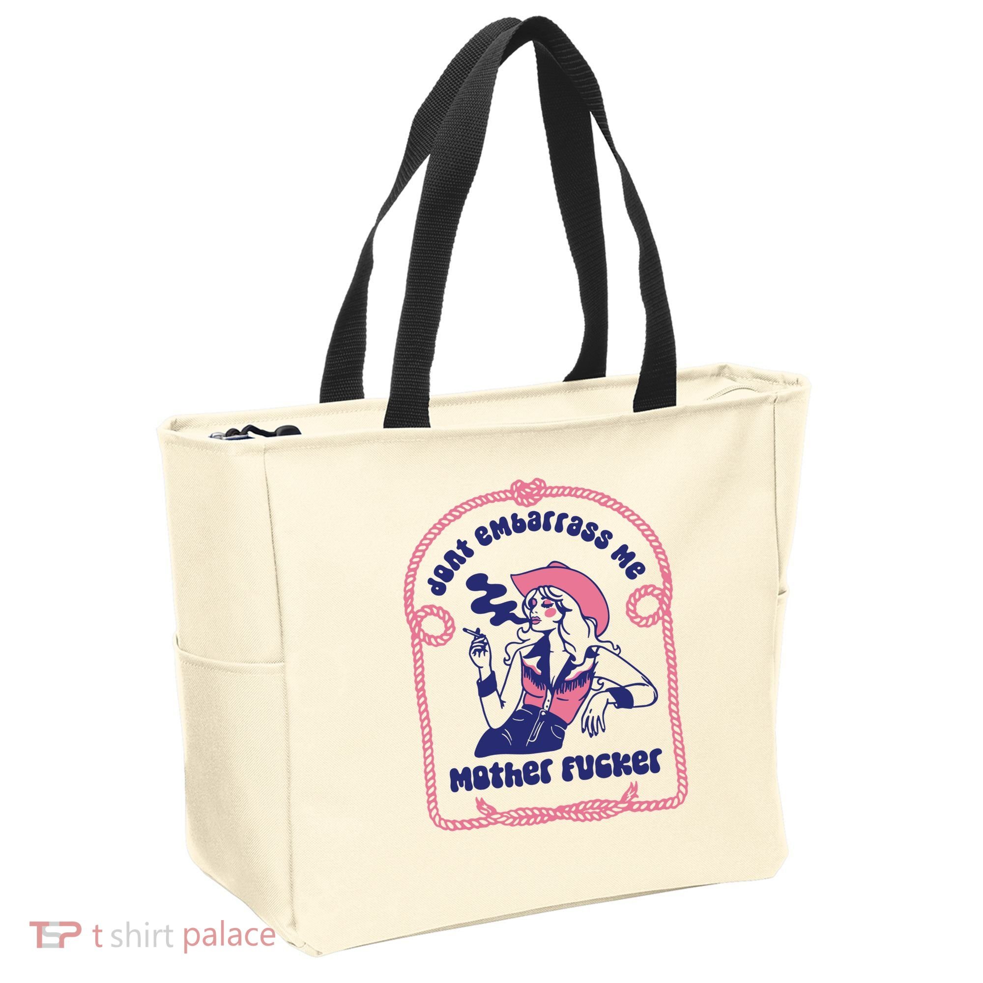Dont Embarrass Me Cowgirl Tote Bag