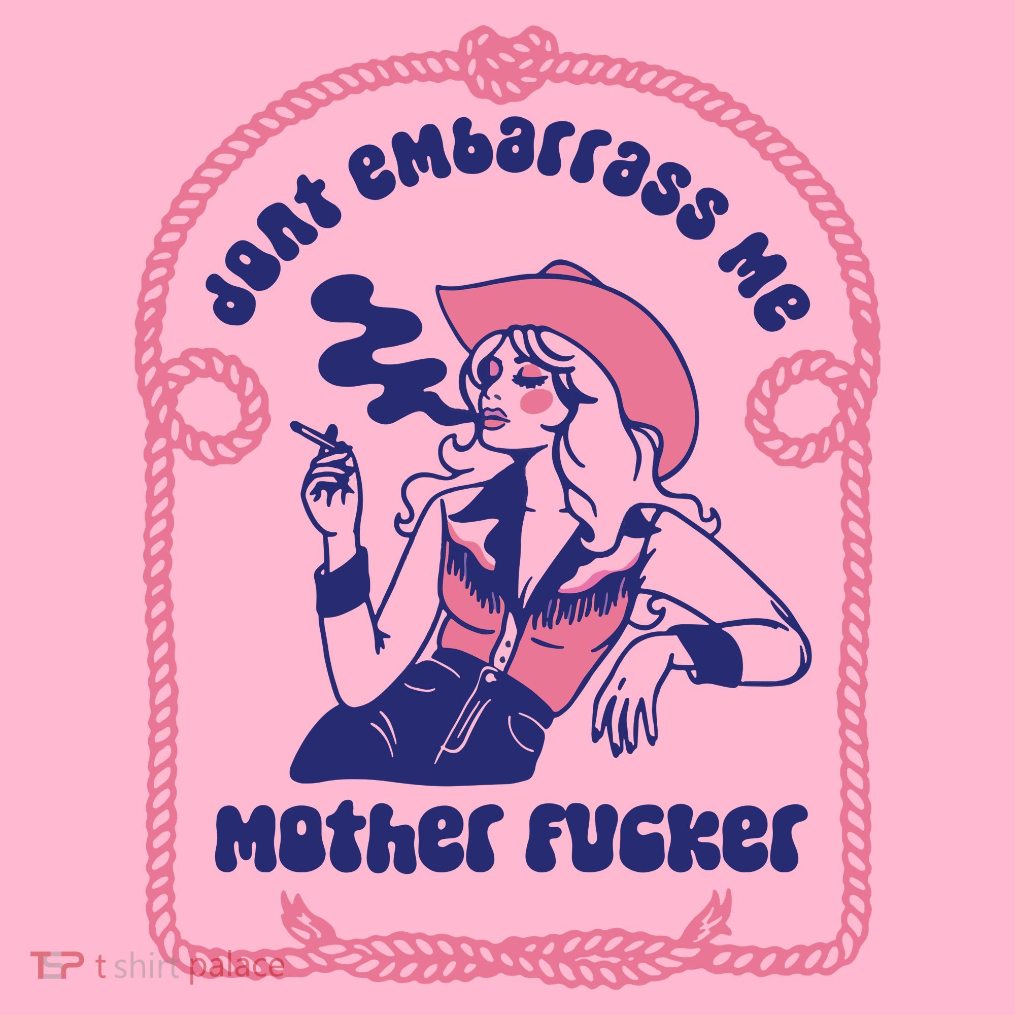 Dont Embarrass Me Cowgirl Coaster