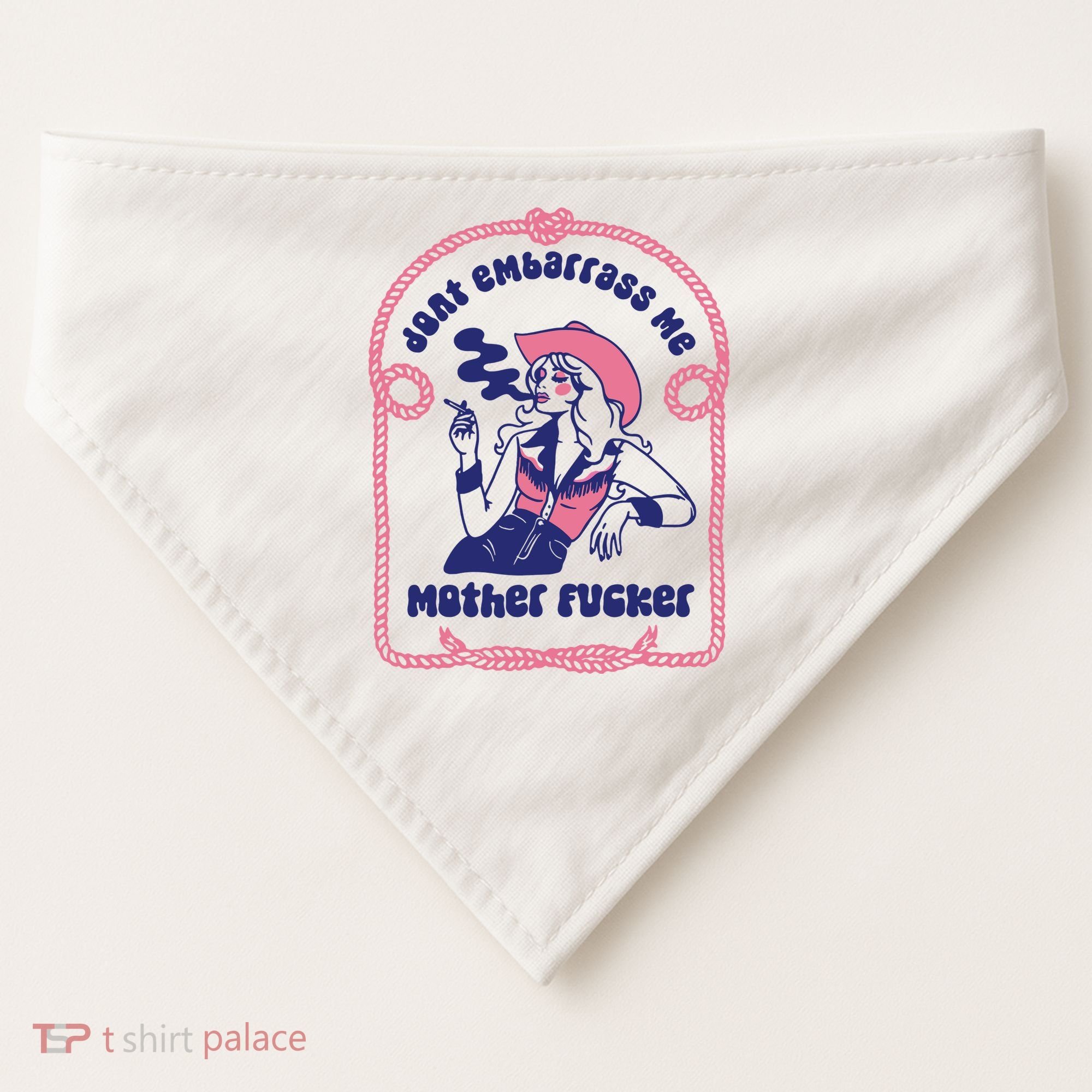 Dont Embarrass Me Cowgirl USA-Made Doggie Bandana