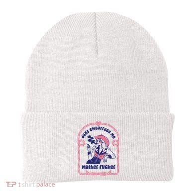 Dont Embarrass Me Cowgirl Beanie