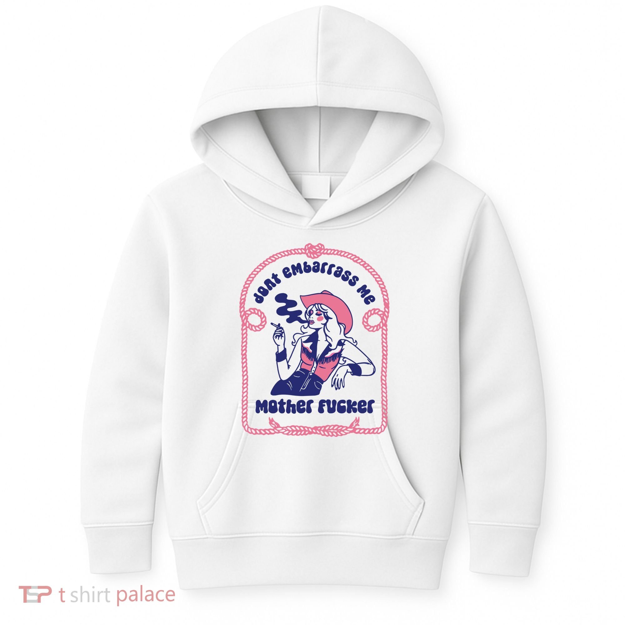 Dont Embarrass Me Cowgirl Kids Hoodie