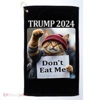 DonT Eat Me Cats For Trump 2024 Golf Towel thumb 0