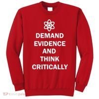 Demand Evidence And Think Critically Sweatshirt thumb 0
