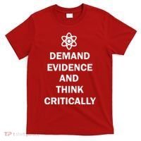 Demand Evidence And Think Critically T-Shirt thumb 0