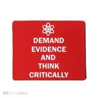 Demand Evidence And Think Critically Mousepad thumb 0