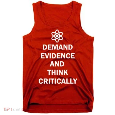 Demand Evidence And Think Critically Tank Top