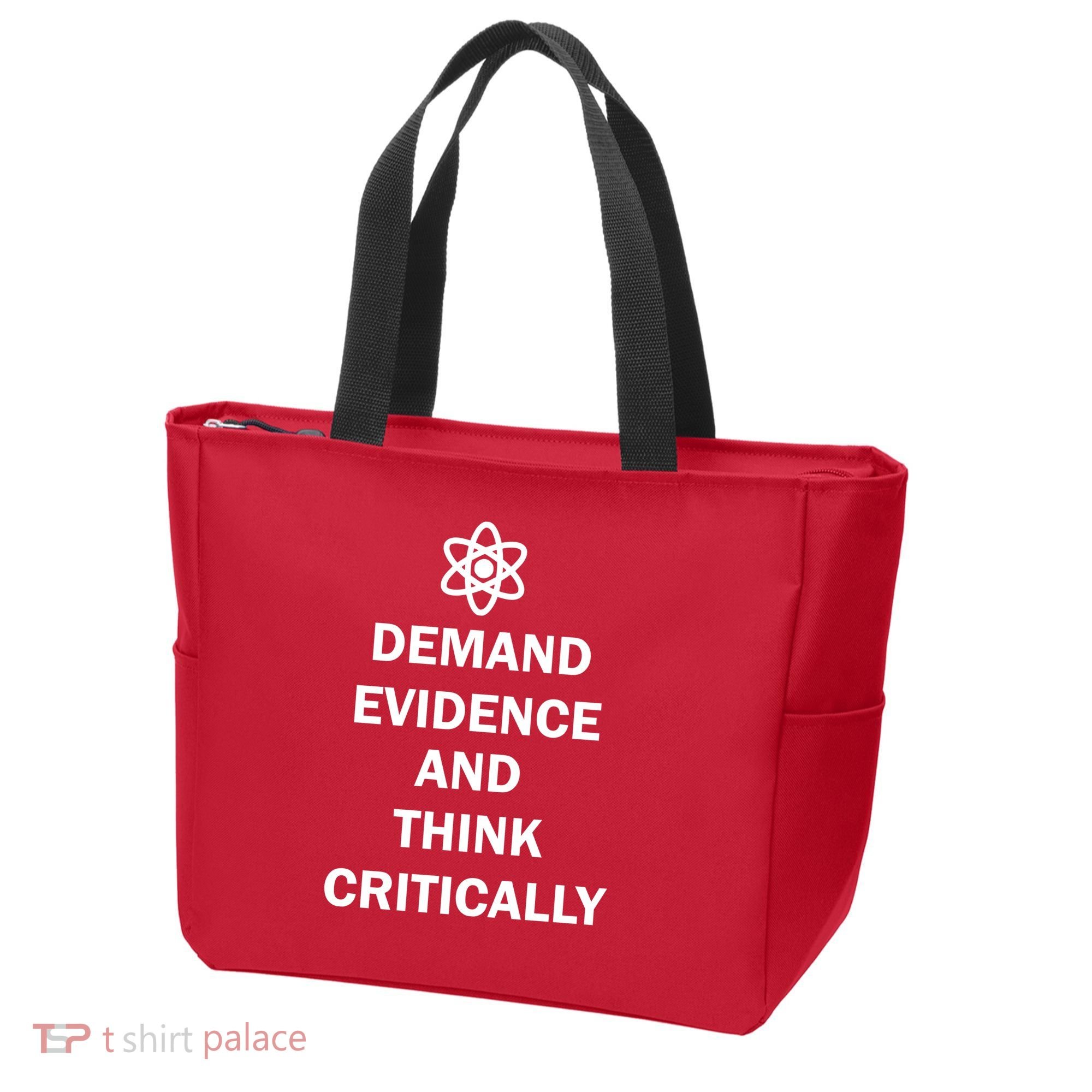 Demand Evidence And Think Critically Tote Bag