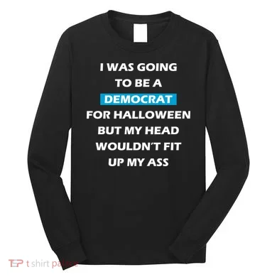 Democrat For Halloween Long Sleeve Shirt
