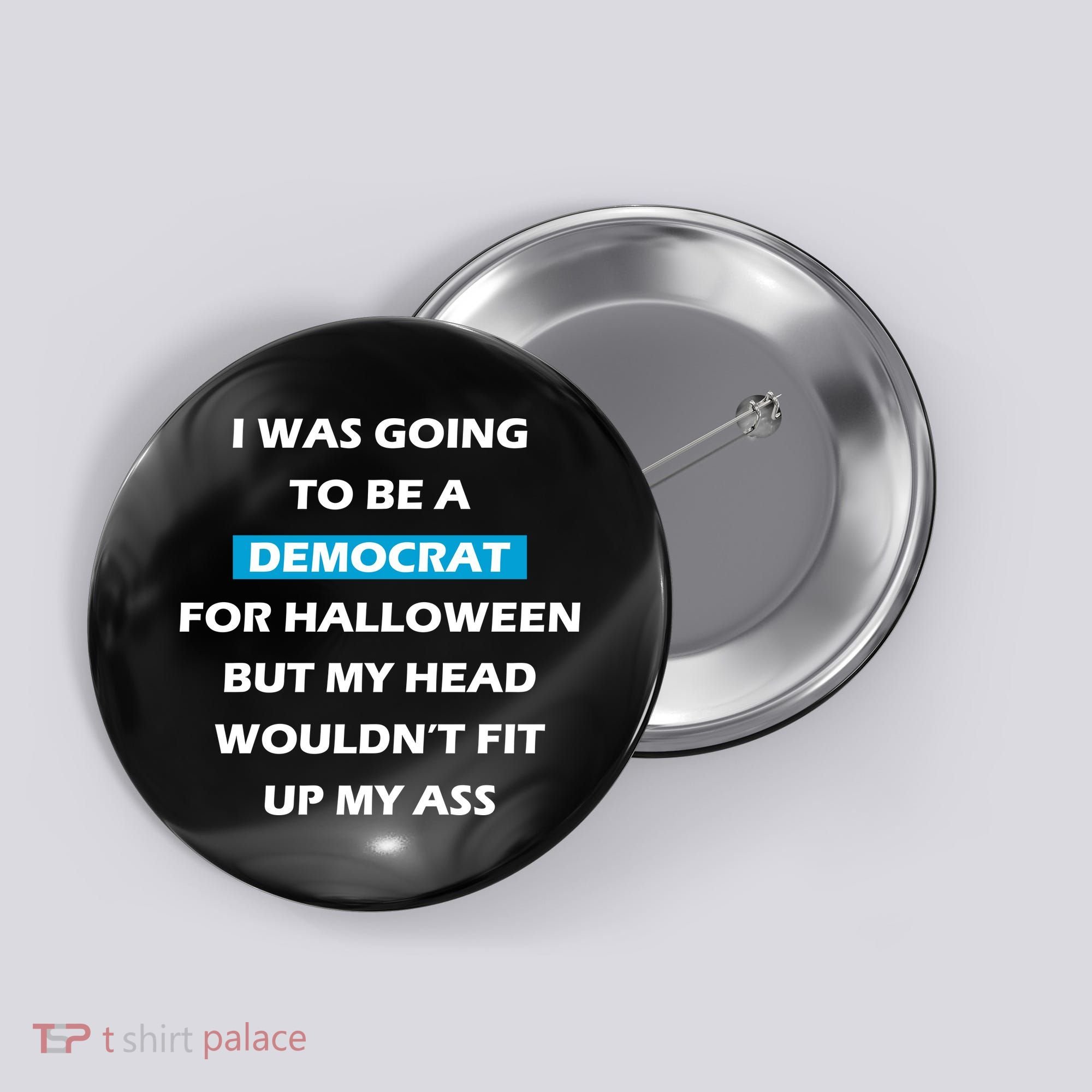 Democrat For Halloween Button