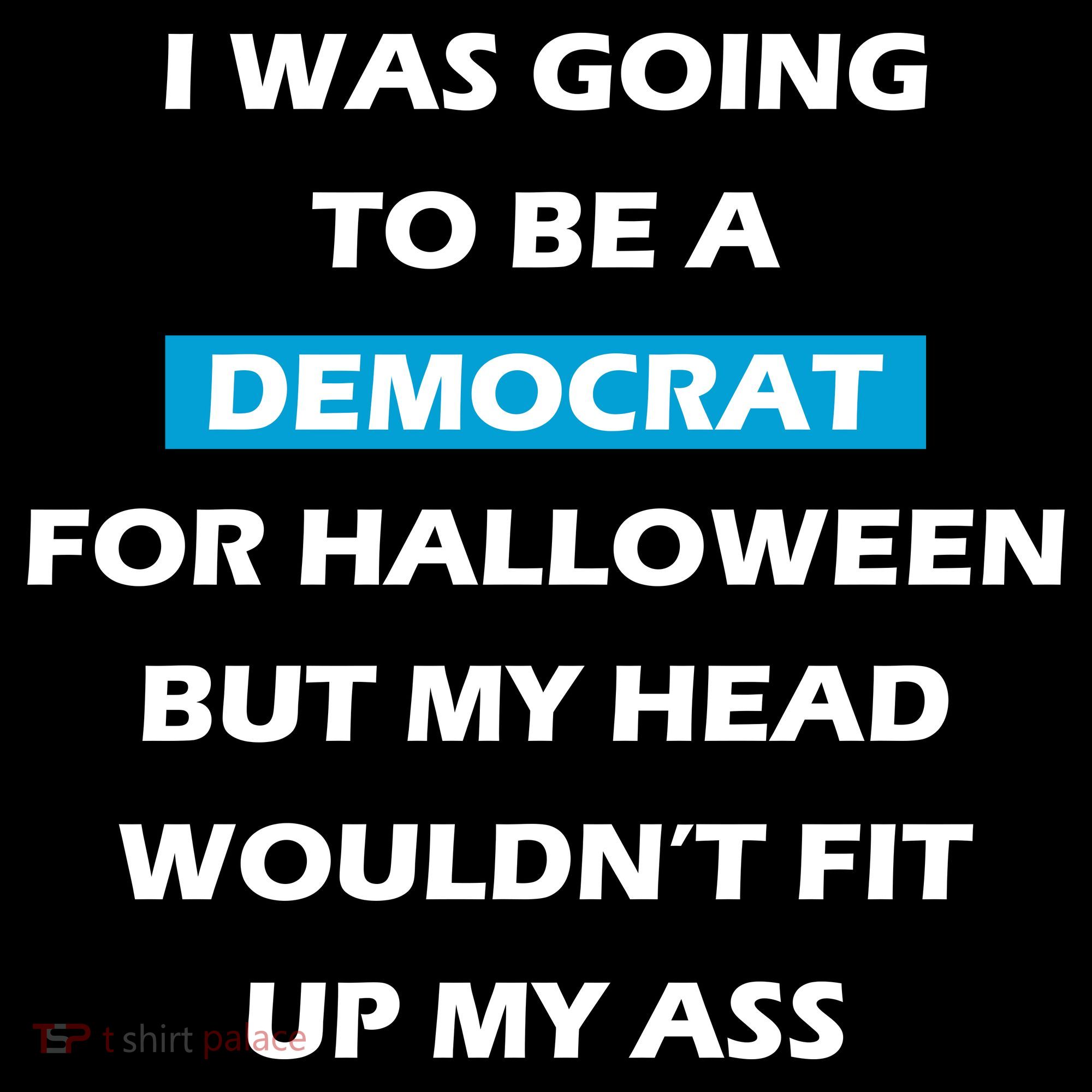 Democrat For Halloween Women's T-Shirt
