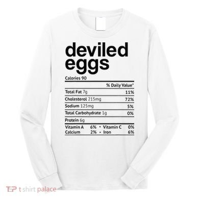 Deviled Eggs Nutrition Facts Long Sleeve Shirt