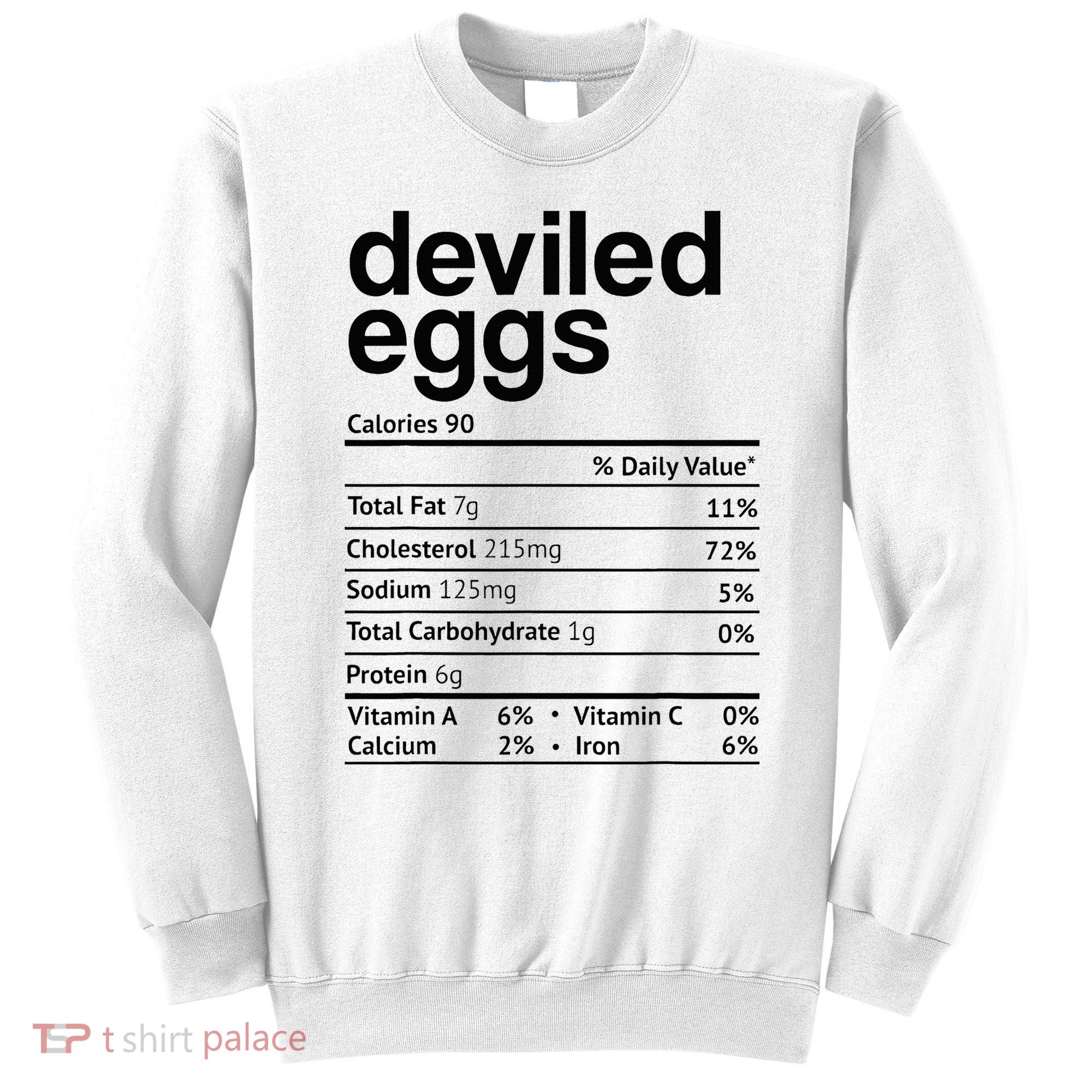 Deviled Eggs Nutrition Facts Sweatshirt