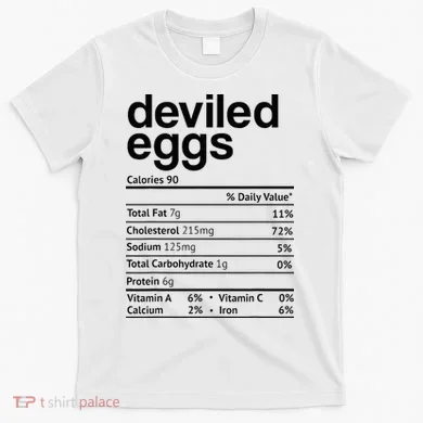 Deviled Eggs Nutrition Facts T-Shirt