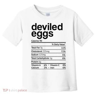 Deviled Eggs Nutrition Facts Toddler T-Shirt