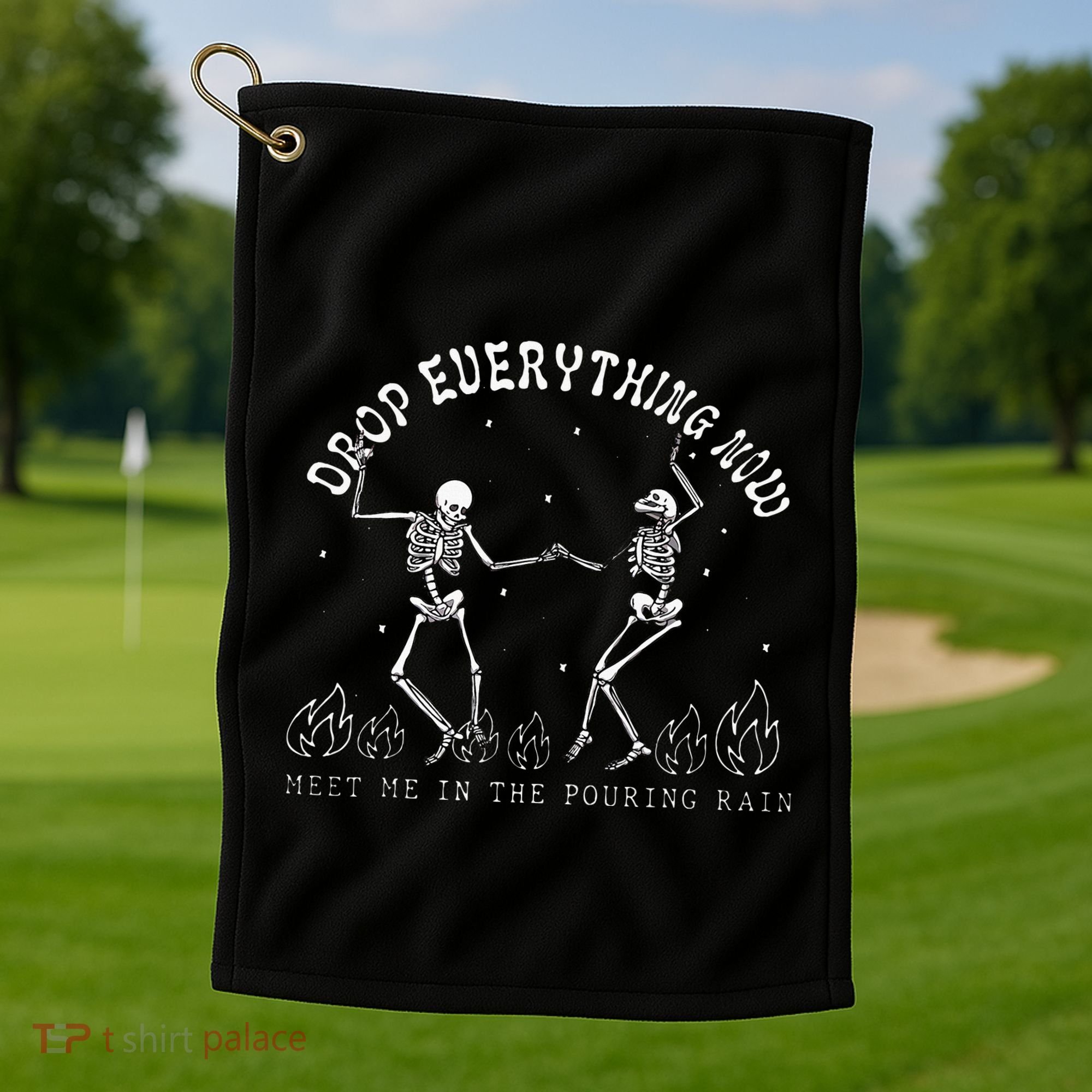 Drop Everything Now Meet Me In The Pouring Rain Skeleton Golf Towel