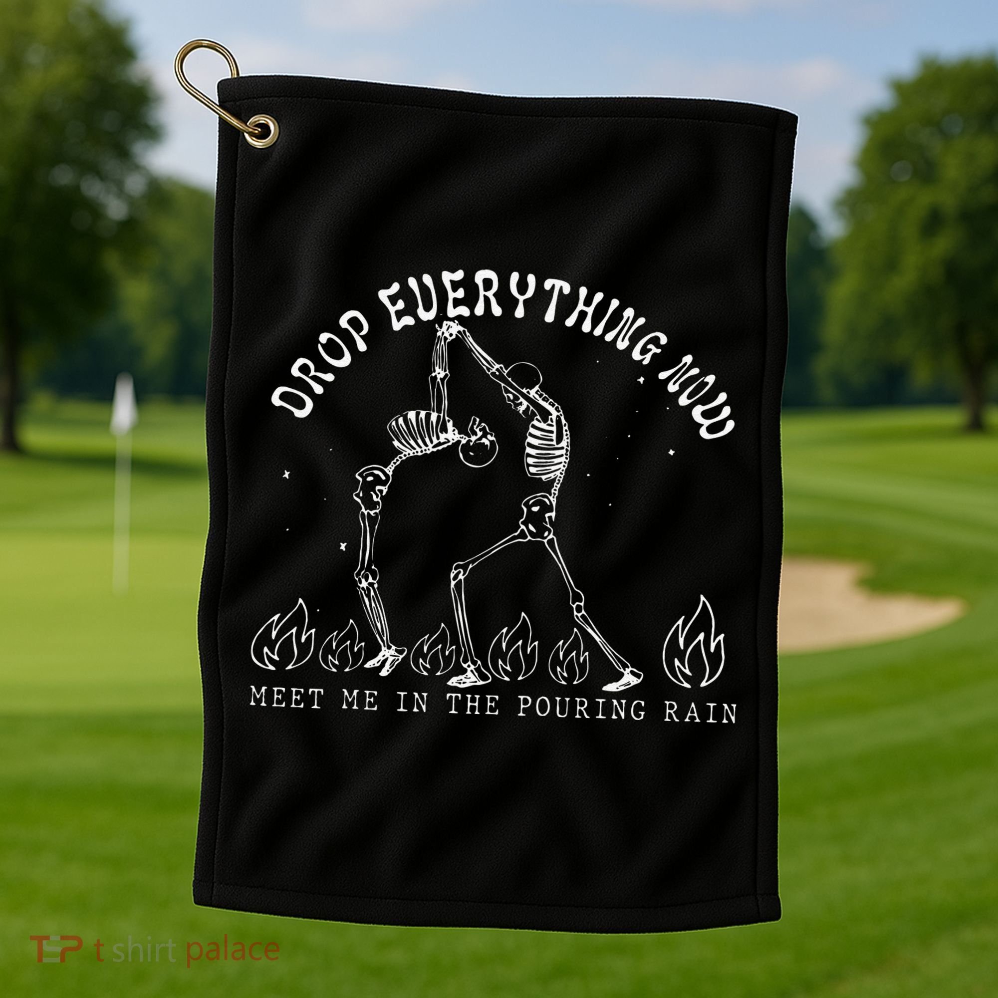 Drop Everything Now Meet Me In The Pouring Rain Skeleton Golf Towel