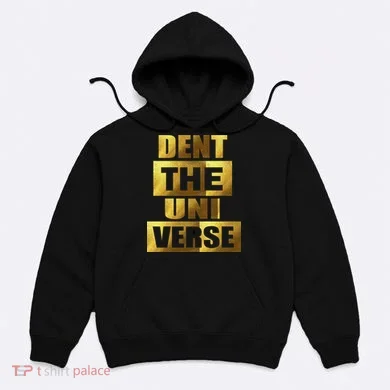 Dent The Universe Hoodie