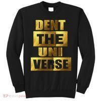 Dent The Universe Sweatshirt thumb 0