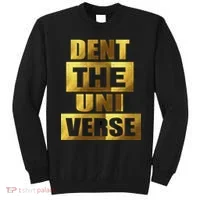 Dent The Universe Sweatshirt thumb 0