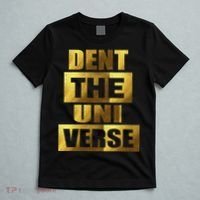 Dent The Universe T-Shirt thumb 5