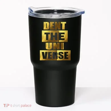 Dent The Universe Tumbler