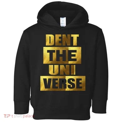 Dent The Universe Toddler Hoodie