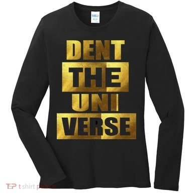 Dent The Universe Women's Long Sleeve Shirt