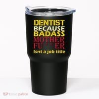 Dentist Badass Job Title Tumbler thumb 0