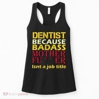 Dentist Badass Job Title Women's Tank Top thumb 0