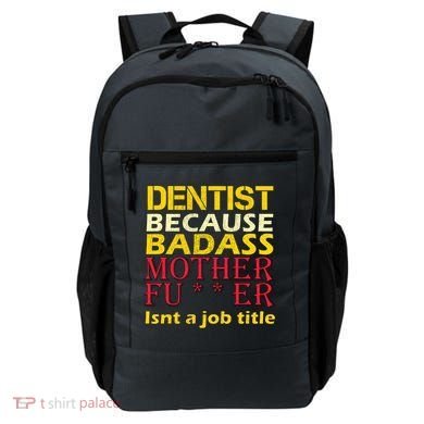 Dentist Badass Job Title Backpack