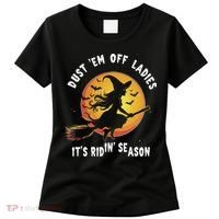Dust Em Off Ladies ItS Ridin Season Halloween Witch Party Women's T-Shirt thumb 0