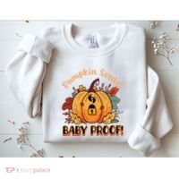 DonT Eat Pumpkin Seeds Pumpkin Seeds Baby Proof! Sweatshirt thumb 2