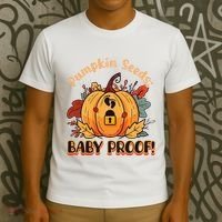 DonT Eat Pumpkin Seeds Pumpkin Seeds Baby Proof! T-Shirt thumb 3