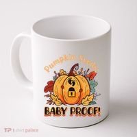 DonT Eat Pumpkin Seeds Pumpkin Seeds Baby Proof! Coffee Mug thumb 0